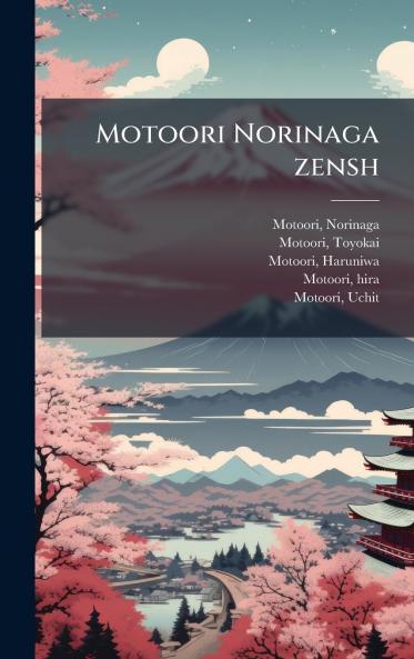 Motoori Norinaga zensh