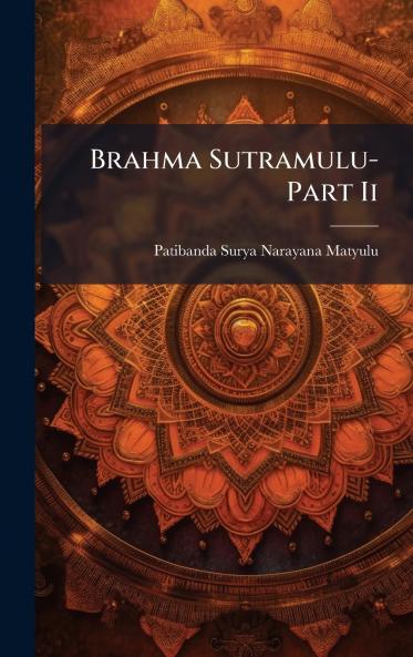 Brahma Sutramulu-Part Ii