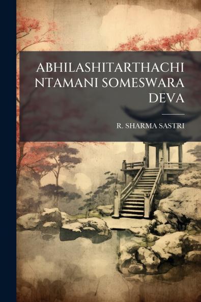ABHILASHITARTHACHINTAMANI SOMESWARA DEVA