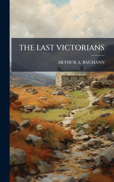 THE LAST VICTORIANS