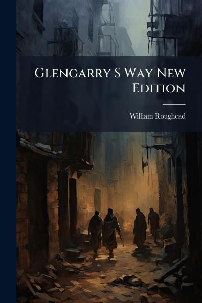 Glengarry S Way New Edition