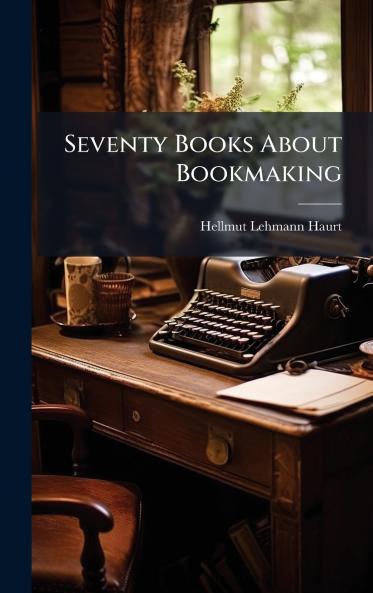 Seventy Books About Bookmaking