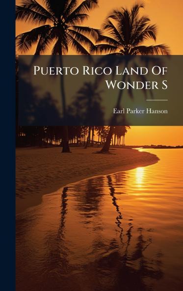 Puerto Rico Land Of Wonder S