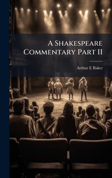 A Shakespeare Commentary Part II