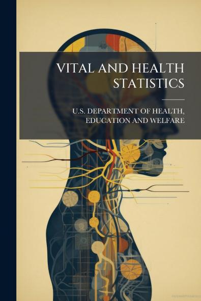 VITAL AND HEALTH STATISTICS