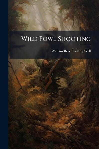Wild Fowl Shooting