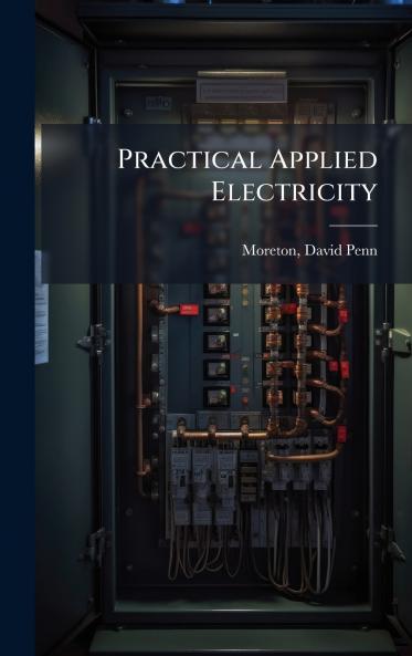 Practical Applied Electricity