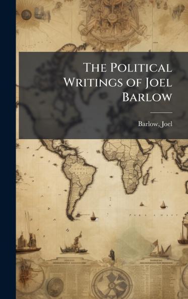 The Political Writings of Joel Barlow
