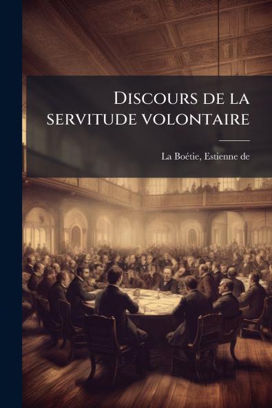Discours de la servitude volontaire