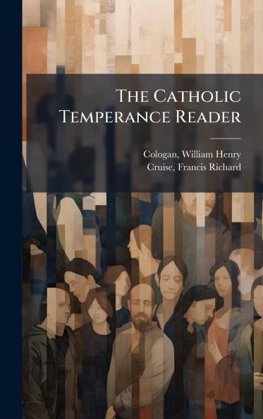 The Catholic Temperance Reader