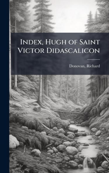 Index Hugh of Saint Victor Didascalicon