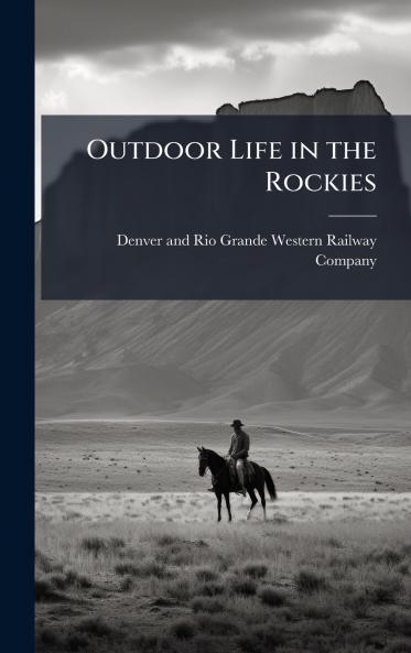 Outdoor Life in the Rockies