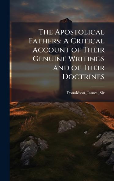 The Apostolical Fathers
