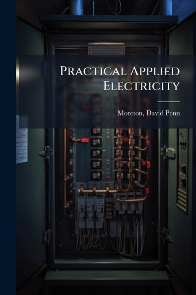 Practical Applied Electricity