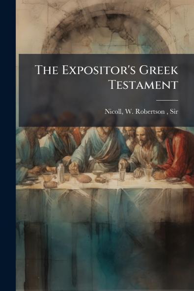 The Expositor's Greek Testament