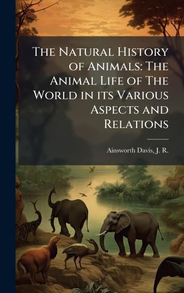 The Natural History of Animals