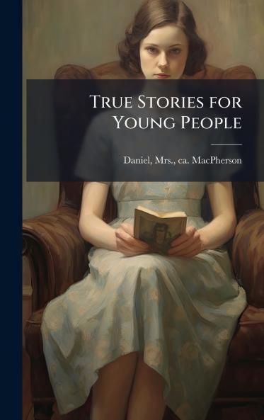 True Stories for Young People