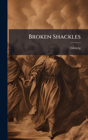Broken Shackles