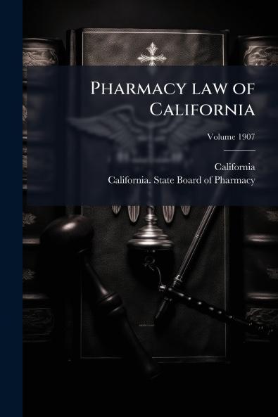 Pharmacy law of California