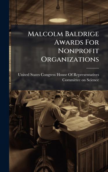 Malcolm Baldrige Awards For Nonprofit Organizations