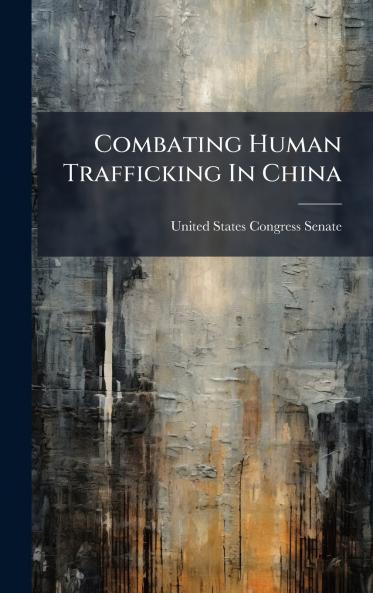 Combating Human Trafficking In China