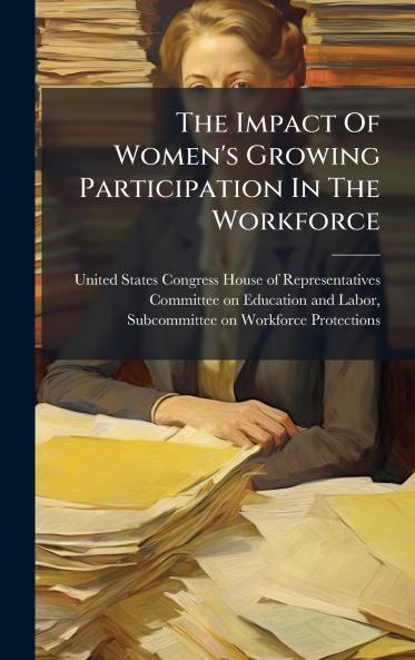 The Impact Of Women's Growing Participation In The Workforce