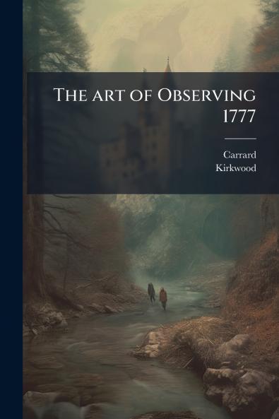 The art of Observing 1777