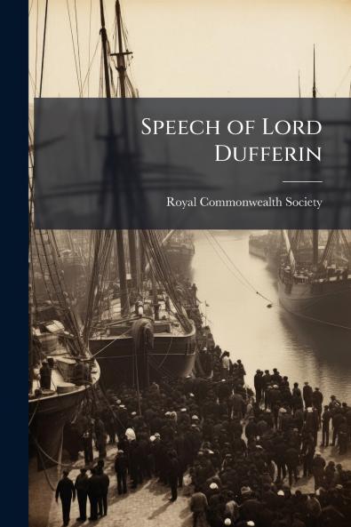 Speech of Lord Dufferin