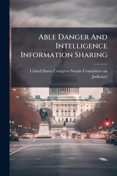 Able Danger And Intelligence Information Sharing