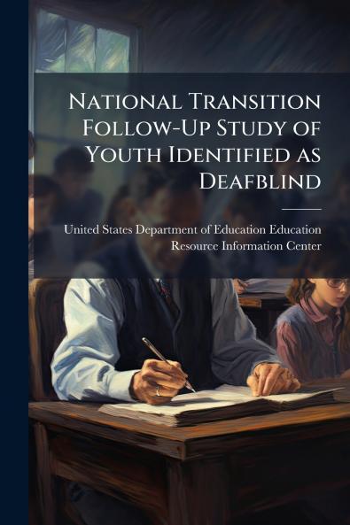 National Transition Follow-Up Study of Youth Identified as Deafblind