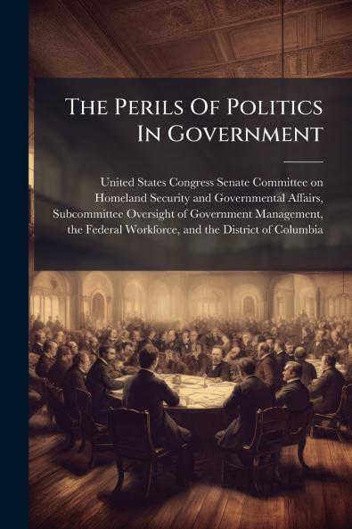 The Perils Of Politics In Government