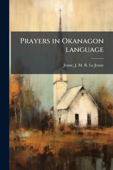 Prayers in Okanagon language