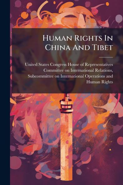 Human Rights In China And Tibet