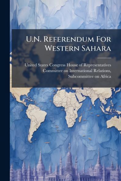 U.N. Referendum For Western Sahara