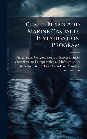 Cosco Busan And Marine Casualty Investigation Program
