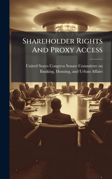 Shareholder Rights And Proxy Access