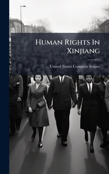 Human Rights In Xinjiang