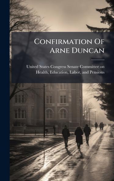 Confirmation Of Arne Duncan