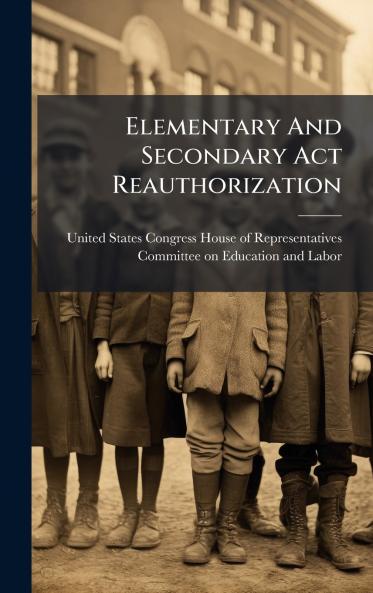 Elementary And Secondary Act Reauthorization