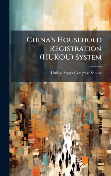 China's Household Registration (HUKOU) System