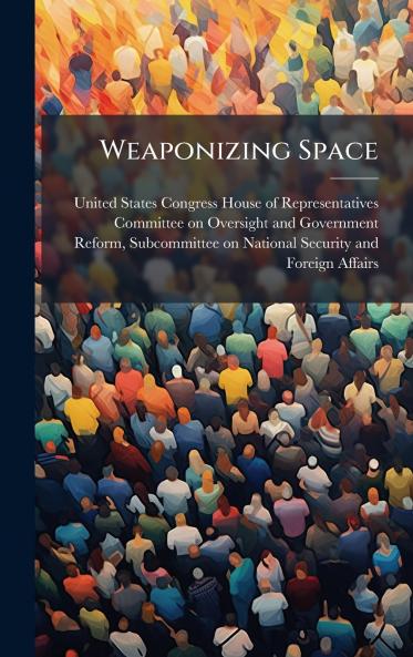 Weaponizing Space