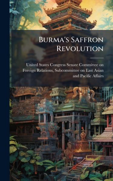 Burma's Saffron Revolution