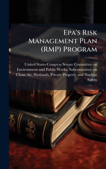 Epa's Risk Management Plan (RMP) Program