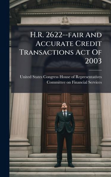 H.R. 2622--fair And Accurate Credit Transactions Act Of 2003