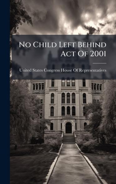 No Child Left Behind Act Of 2001