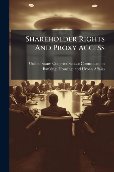 Shareholder Rights And Proxy Access