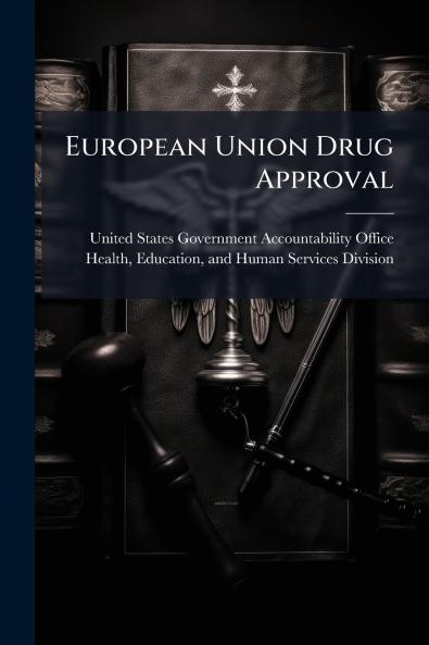 European Union Drug Approval