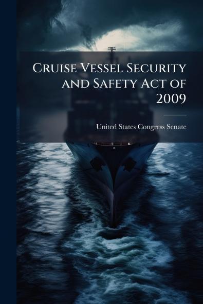 Cruise Vessel Security and Safety Act of 2009