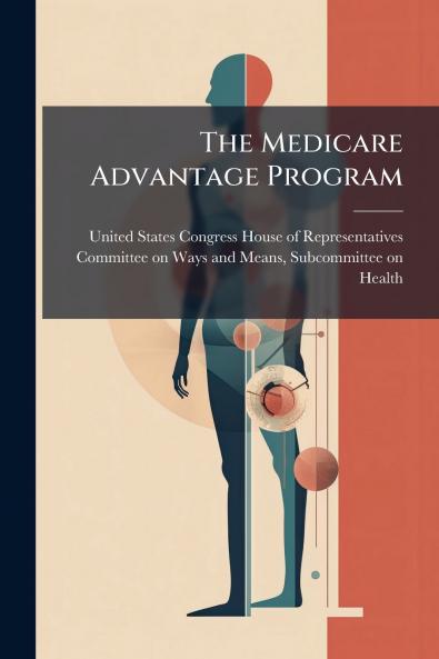 The Medicare Advantage Program