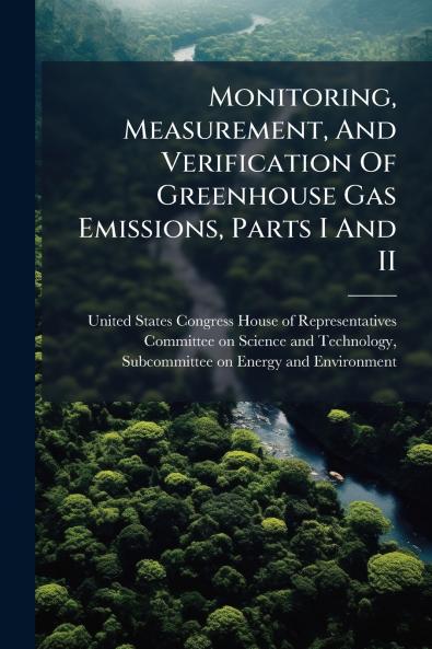 Monitoring Measurement And Verification Of Greenhouse Gas Emissions Parts I And II